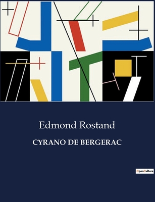 Cyrano de Bergerac - Rostand, Edmond