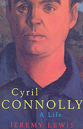 Cyril Connolly: A Life