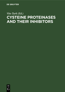 Cysteine Proteinases and Their Inhibitors: Proceedings of the International Symposium Portoroz, Yugoslavia, September 15-18, 1985