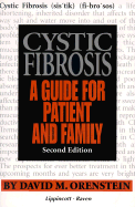 Cystic Fibrosis: A Guide for Patient and Family - Orenstein, David M, MD, and Orenstein