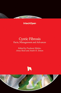 Cystic Fibrosis: Facts, Management and Advances