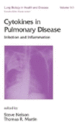 Cytokines in Pulmonary Disease: Infection and Inflammation - Martin, Thomas (Editor)