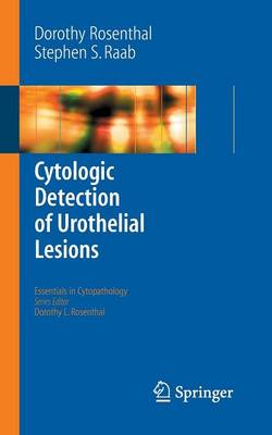 Cytologic Detection of Urothelial Lesions - Rosenthal, Dorothy L, MD, Fiac, and Raab, Stephen S