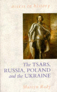 Czars, Russia, Poland and the Ukraine, 1462-1725