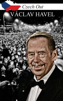 Czech Out VACLAV HAVEL - Novak, Jan