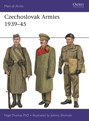 Czechoslovak Armies 1939-45 - Thomas, Nigel