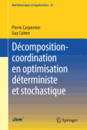 Dcomposition-coordination en optimisation dterministe et stochastique