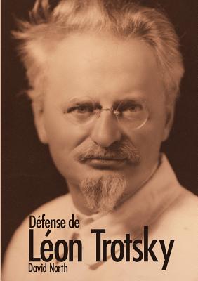 Dfense de Lon Trotsky - North, David