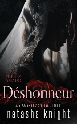 Dshonneur - Translation, Valentin (Translated by), and Tutin, Manon (Translated by), and Knight, Natasha