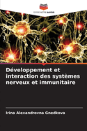 Dveloppement et interaction des systmes nerveux et immunitaire