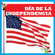 Da de la Independencia (Independence Day)