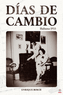 Das de cambio: Habana 1933