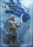 Dkklfar (fantas?a oscura): Campanas de Sangre (libro I-II) (espaol)