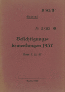 D 81/3+ Besichtigungsbemerkungen 1937 - Geheim: Vom 7.11.1937 - Neuauflage 2020