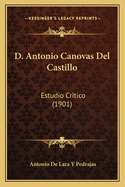 D. Antonio Canovas del Castillo: Estudio Critico (1901)