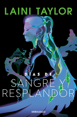 D?as de Sangre Y Resplandor / Days of Blood & Starlight - Taylor, Laini