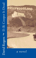 D. B. Cooper Is Dead: A Crime Novel