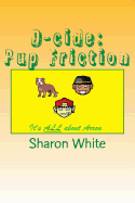 D-cide: Pup Friction - White, Sharon