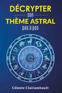 D?crypter Son Th?me Astral Pas ? Pas