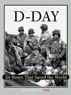 D-Day: 24 Hours That Saved the World