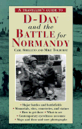 D-Day and the Battle for Normandy - Shilleto, Carl, and Tolhurst, Mike