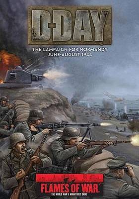 D-Day: The Campaign for Normandy, June-August 1944 - Simunovich, Peter, and Brisigotti, John-Paul, and Yates, Phil