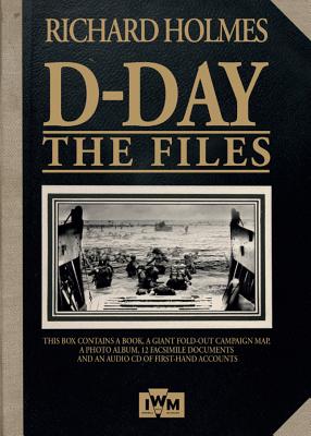 D-Day: The Files - Holmes, Richard