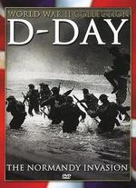 D-Day: The Normandy Invasion