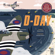 D-Day: Untold Stories of the Normandy Landings Inspired by 20 Real-Life People.