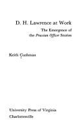 D. H. Lawrence at Work: The Emergence of the Prussian Officer Stories - Cushman, Keith