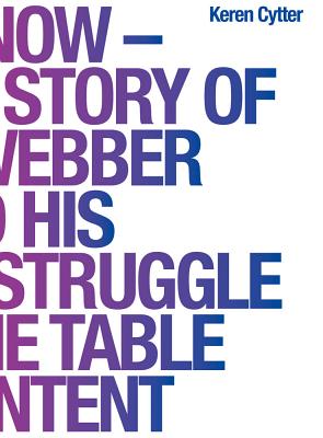 D.I.E. Now: the True Story of John Webber and His Endless Struggle With the Table of Content (Sternberg Press) - Keren Cytter