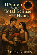 D?j? vu of the Total Eclipse of the Heart