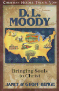 D.L. Moody: Bringing Souls to Christ - Benge, Janet