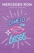 D?melo Con Besos / Say It to Me with a Kiss