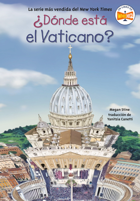 ?D?nde Est El Vaticano? - Stine, Megan, and Who Hq, and Conley, Laurie A (Illustrator)