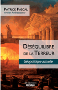 D?s?quilibre de la Terreur: G?opolitique actuelle