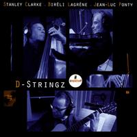 D-Stringz - Stanley Clarke/Birli Lagrne/Jean-Luc Ponty