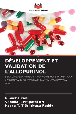 D?veloppement Et Validation de l'Allopurinol - Rani, P Sudha, and Pragathi Bn, Vennila J, and T Srinivasa Reddy, Kavya T