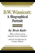D .W. Winnicott: A Biographical Portrait