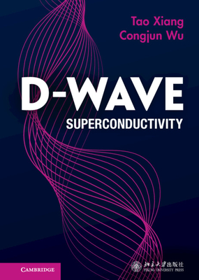 D-Wave Superconductivity - Xiang, Tao, and Wu, Congjun