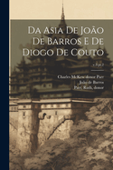 Da Asia de Joao de Barros E de Diogo de Couto; V.3 PT.2