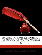 Da Asia de Joao de Barros E de Diogo de Couto, Volume 22