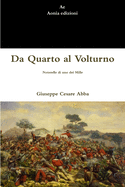 Da Quarto Al Volturno: Noterelle Di Uno Dei Mille