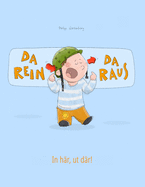 Da rein, da raus! In hr, ut dr!: Kinderbuch Deutsch-Schwedisch (bilingual/zweisprachig)