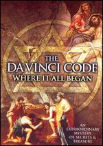 Da Vinci Code: Where It All Began - 