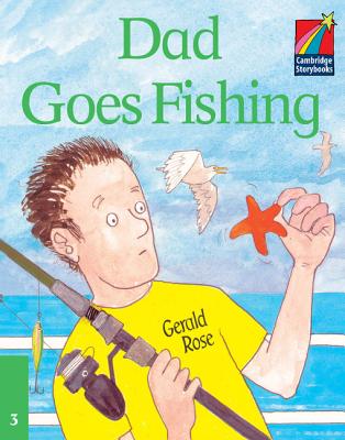 Dad Goes Fishing ELT Edition - Rose, Gerald