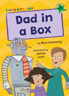 Dad in a Box: (Green Early Reader) - Hemming, Alice