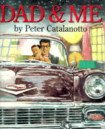 Dad & Me - Catalanotto, Peter Bailey