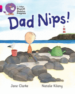 Dad Nips!: Band 01a Pink A/Band 08 Purple