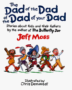 Dad of the Dad of the Dad of Your Dad - Moss, Jeff
